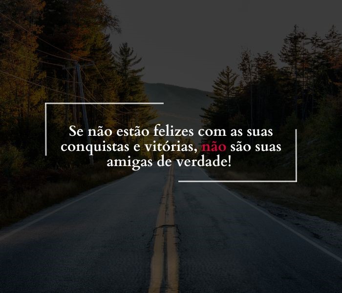 61 Indiretas para Amiga Falsa – Textinhos